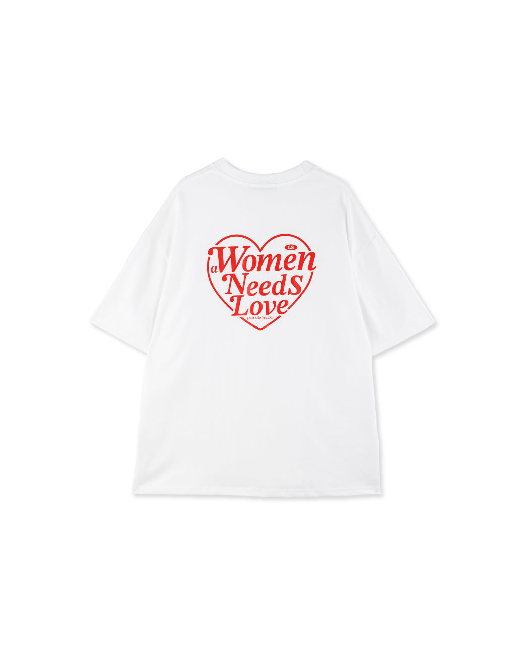 A Women Needs Love T-Shirt